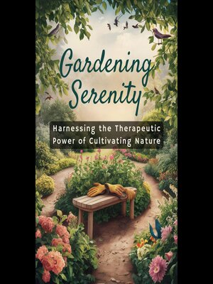cover image of Gardening Serenity